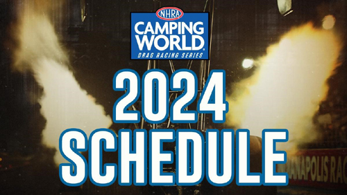 NHRA Releases 2024 Camping World Drag Racing Series Schedule